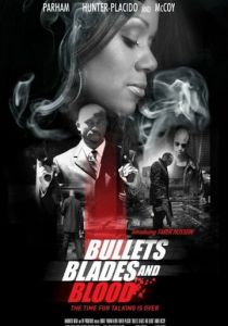 Bullets Blades and Blood 2019