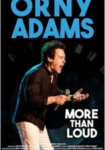 Orny Adams: More than Loud 2017