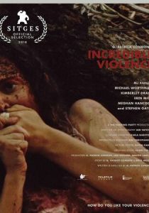 Невероятное насилие 2018