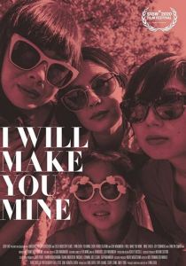 I Will Make You Mine 2020