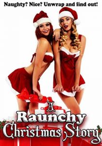A Raunchy Christmas Story 2018