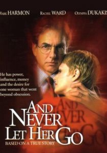 Не дай ей уйти 2001