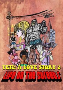 Another Yeti a Love Story: Life on the Streets 2017