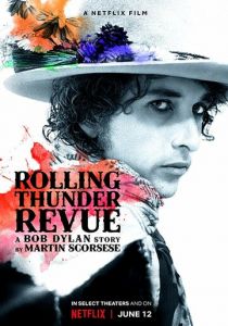 Rolling Thunder Revue: История Боба Дилана глазами Мартина Скорсезе 2019