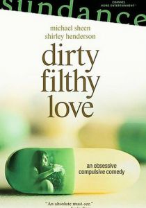 Грязная любовь 2004