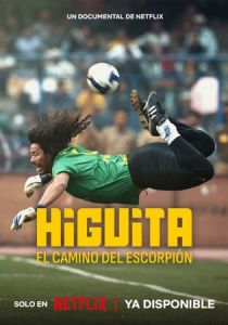 Higuita: El camino del Escorpión 2023