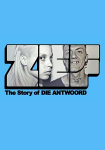 ZEF: The Story of Die Antwoord 2024