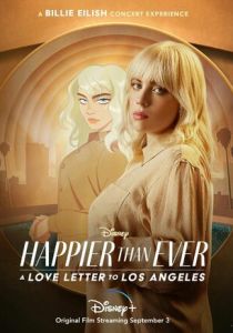 Happier Than Ever: Любовное письмо Лос-Анджелесу 2021