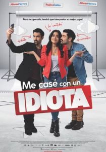 Me casé con un idiota 2022