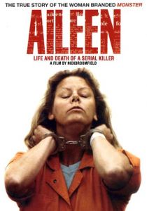 Эйлин: Жизнь и смерть серийного убийцы 2003