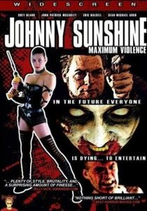 Johnny Sunshine Maximum Violence 2008