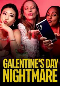 Galentine's Day Nightmare 2021