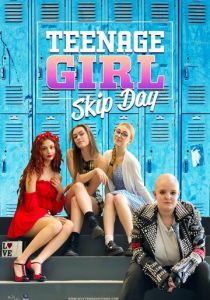 Teenage Girl: Skip Day 2022