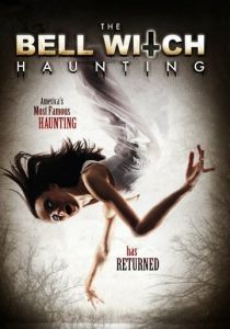 The Bell Witch Haunting 2013