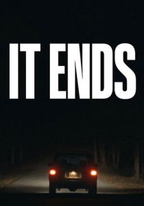 Всё заканчивается (Фильм 2025)